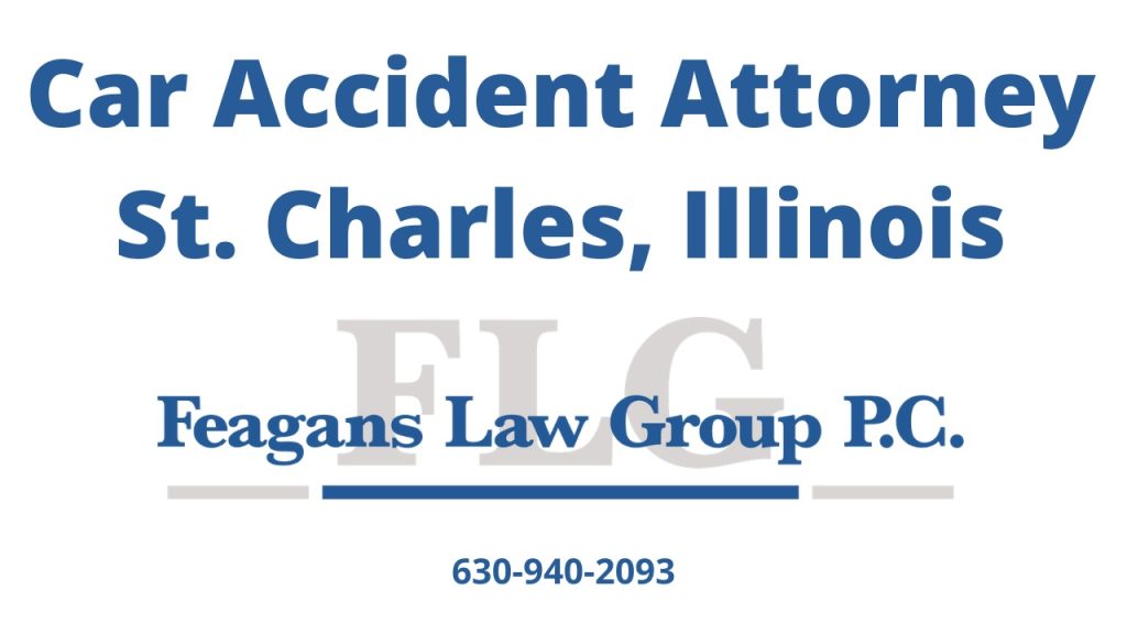 Car Accident Attorney St Charles IL | Saint Charles Illinois Car Accident Attorney | St. Charles IL | Josh Feagans | Feagans Law Group